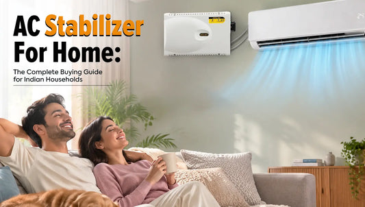 AC Stabilizer for Home: The Complete Buying Guide for Indian Households