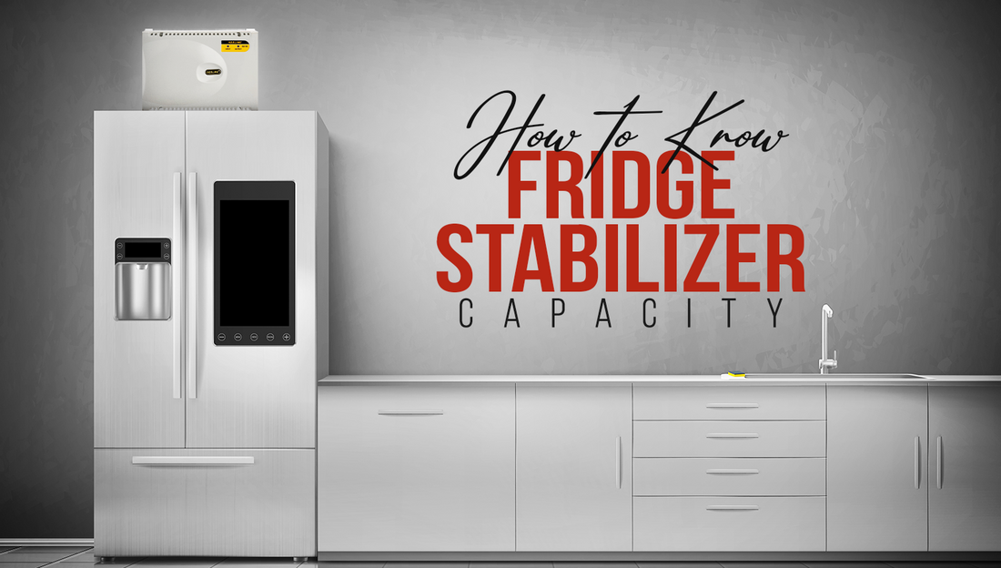 How to Know Fridge Stabilizer Capacity: A Simple, Human Guide from Keeline