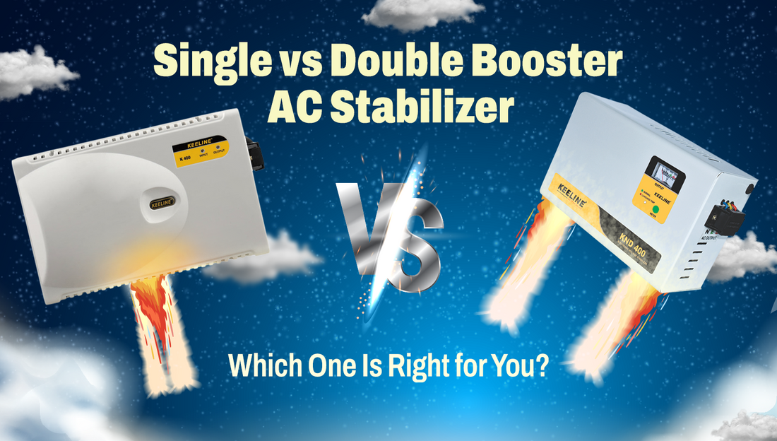 Single Booster vs Double Booster AC Stabilizers: Which One Should You Choose for Your Home?